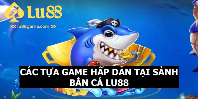 Các tựa game hấp dẫn mà bạn có thể tham gia tại nhà cái